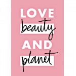 Love Beauty and Planet